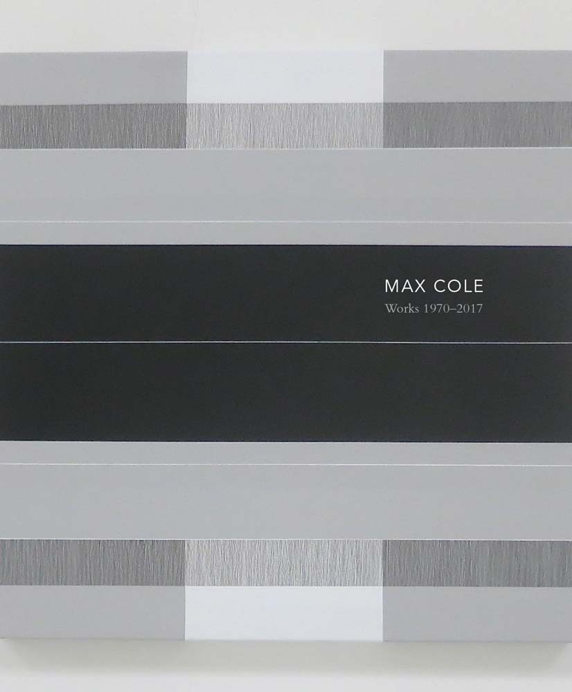 Max Cole: Works 1970-2017 /anglais