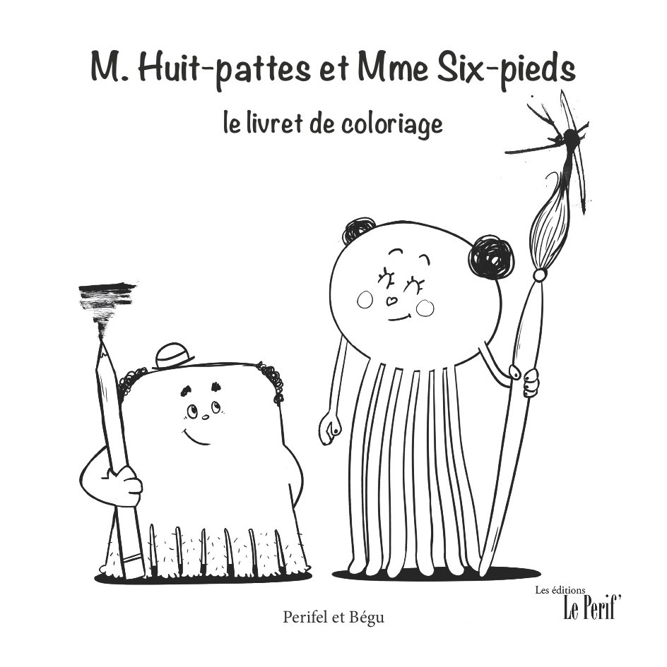 M. Huit-pattes et Mme Six-pieds, le livret de coloriage