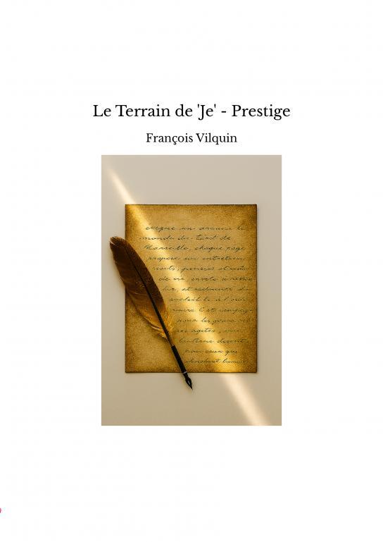Le Terrain de 'Je' - Prestige