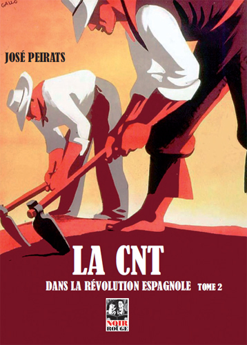 CNT dans la révolution espagnole T02 (La)
