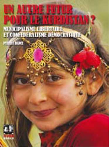 Autre futur pour le Kurdistan ? (Un)