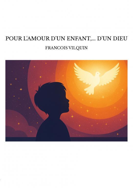 POUR L'AMOUR D'UN ENFANT,... D'UN DIEU