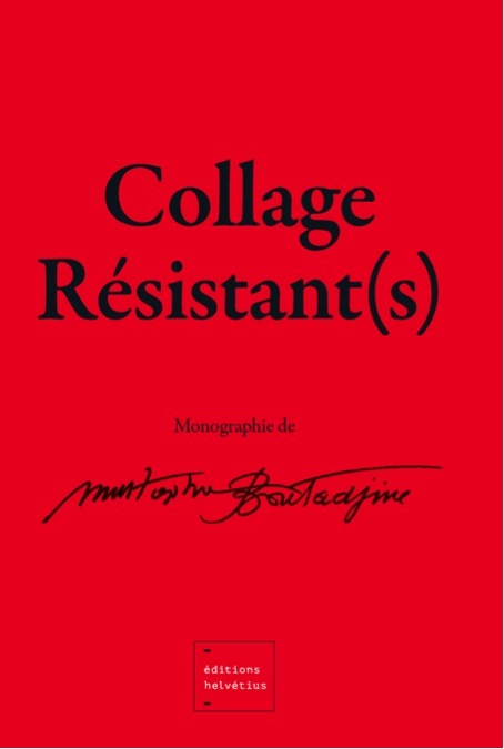 Collage Résistant(s), monographie
