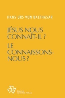 Jésus nous connaît-il ? Le connaissons-nous ?