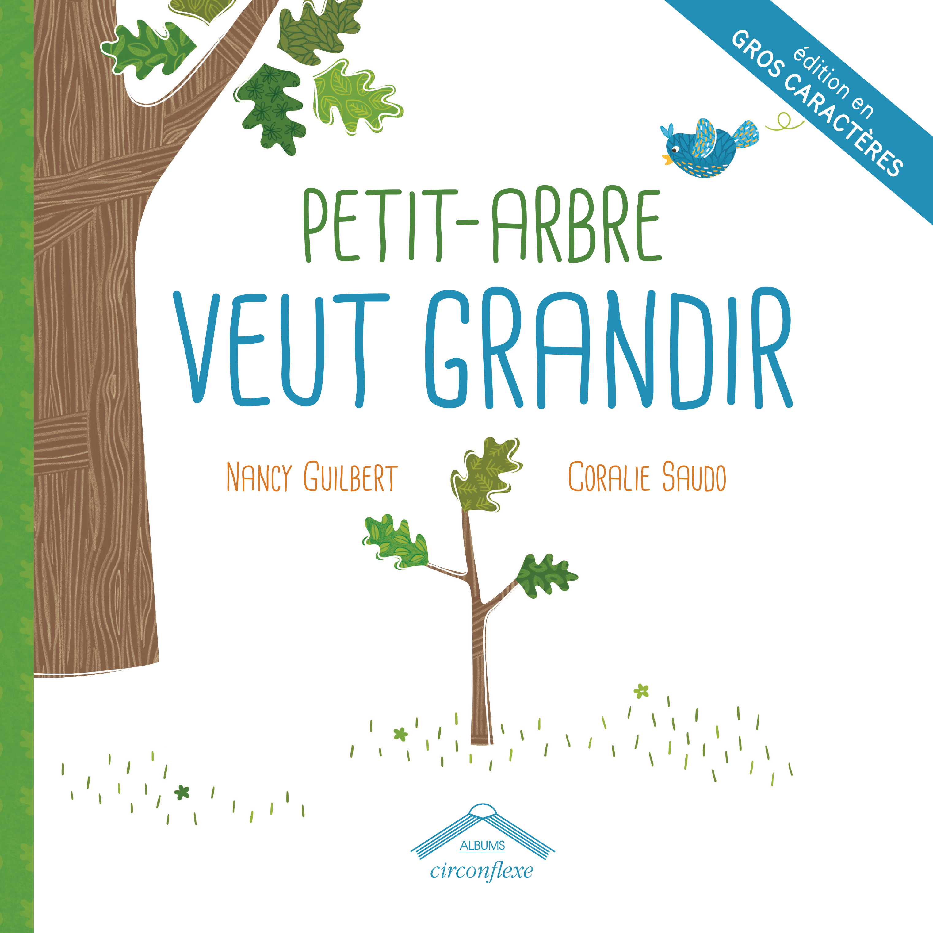Petit arbre veut grandir gros caractère