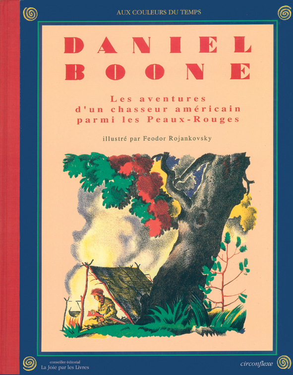 Daniel Boone les aventures d'un chasseur américain parmi les peaux rouges