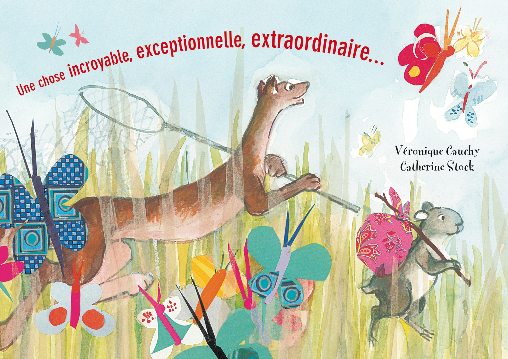 Une chose incroyable exceptionnelle extraordinaire