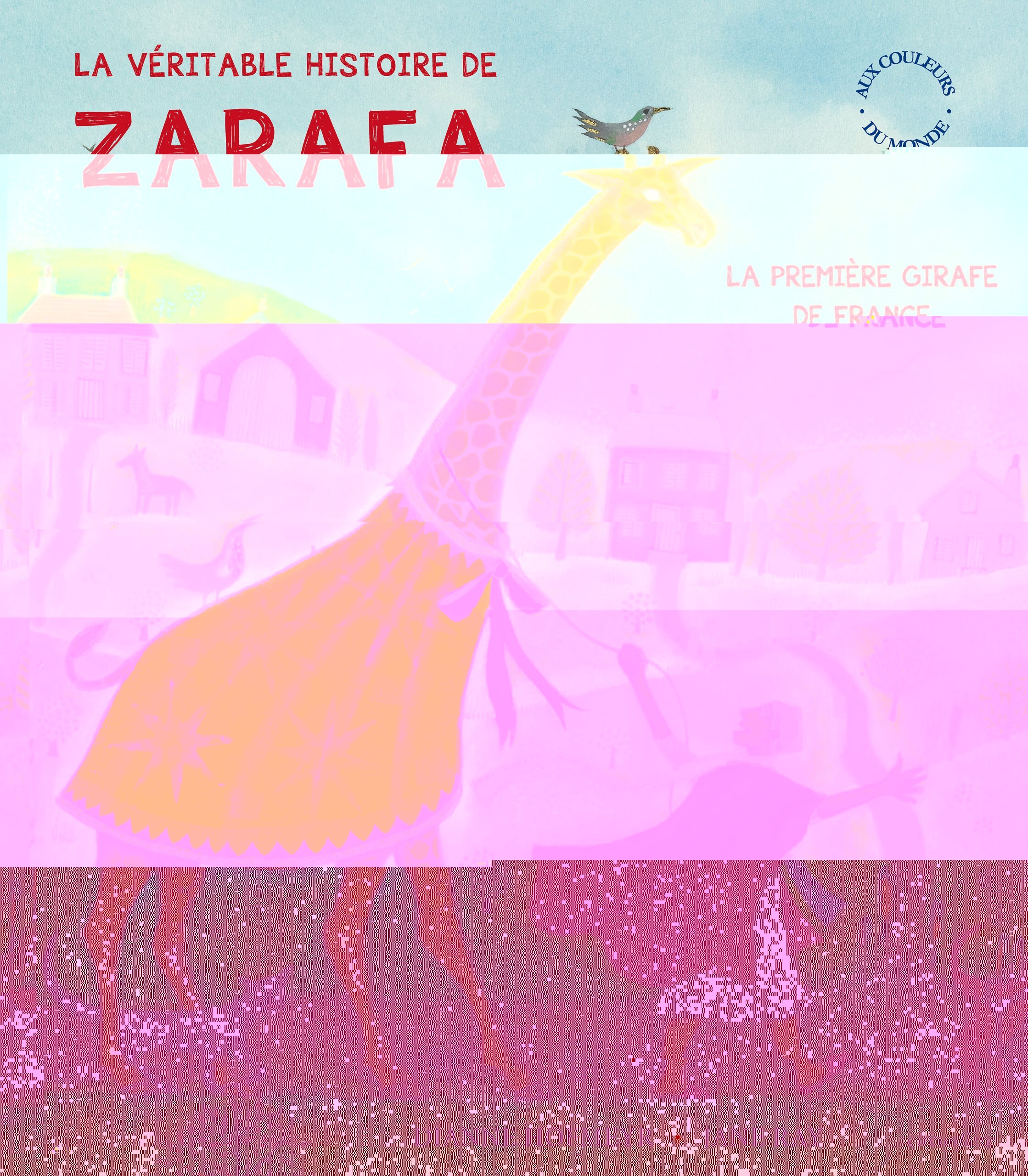 La véritable histoire de zarafa