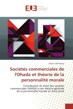 Societes commerciales de l'Ohada et theorie de la personnalite morale