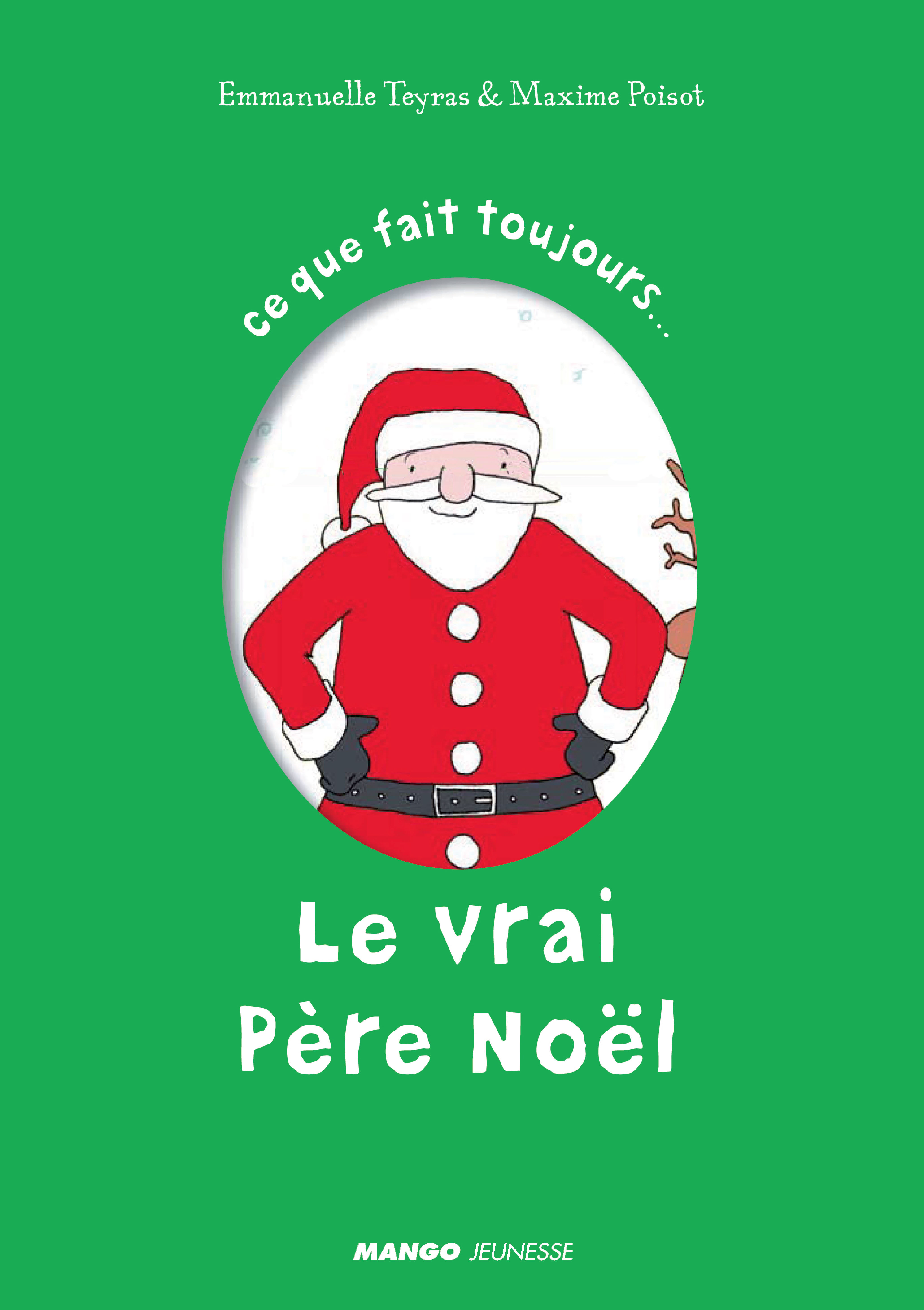 Ce que fait toujours  Le vrai Père Noël