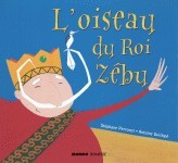 L'OISEAU DU ROI ZEBU