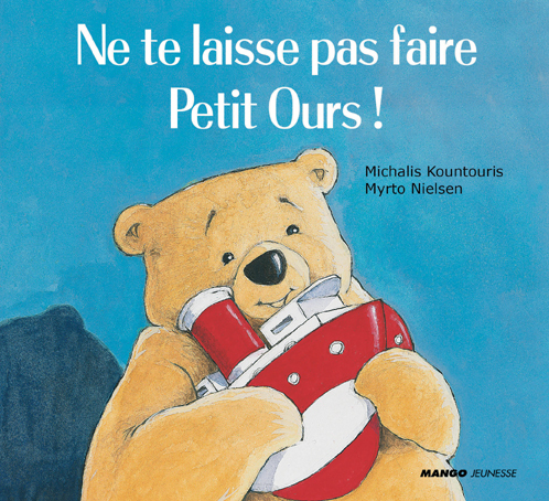 Ne te laisse pas faire petit ours