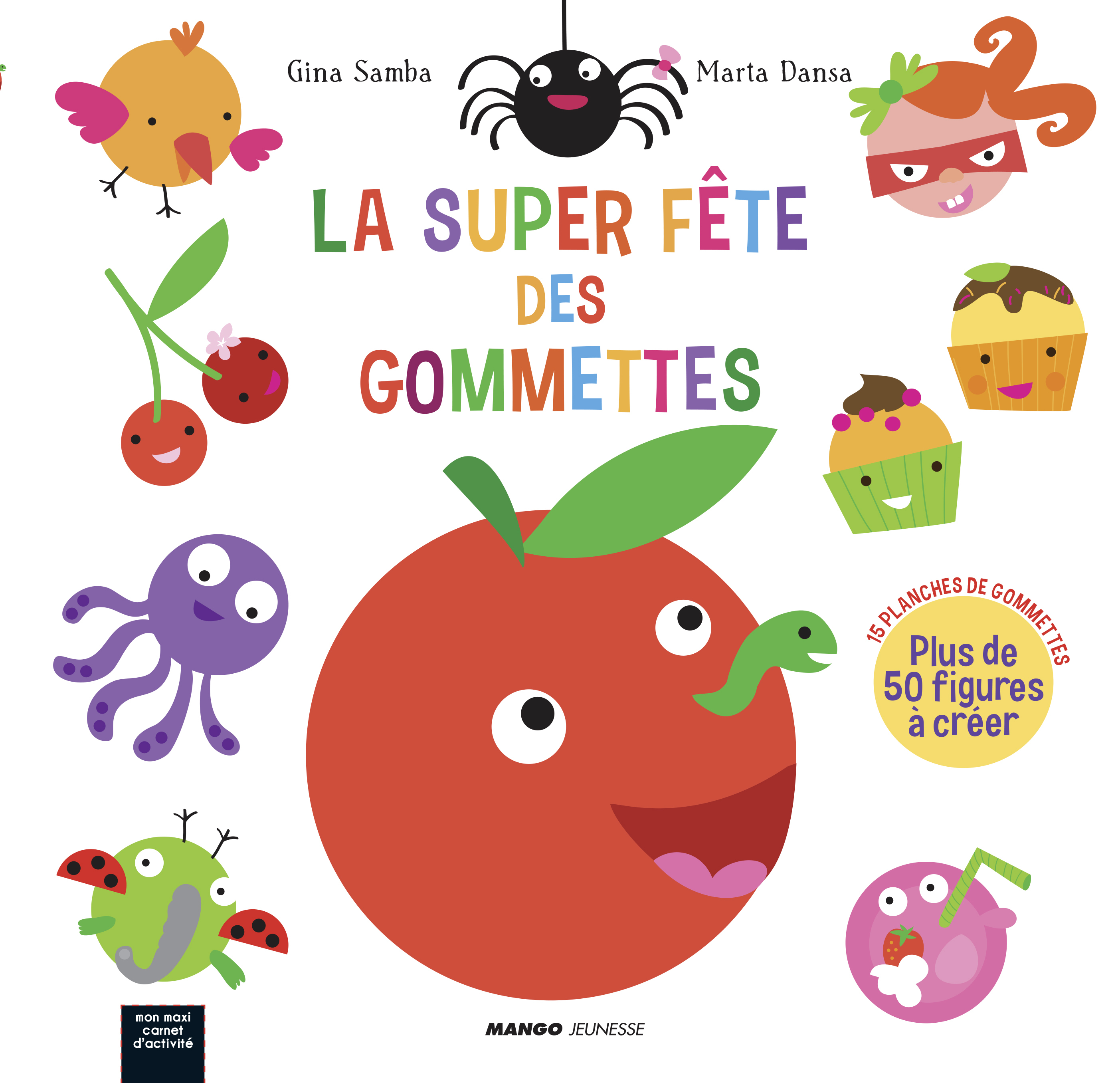 LA SUPER FETE DES GOMMETTES