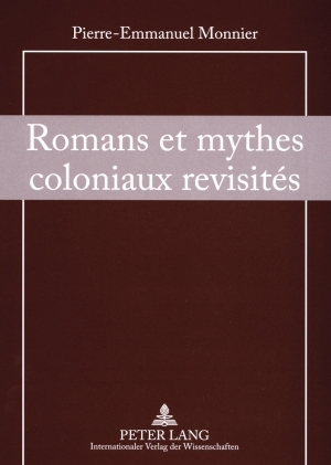 ROMANS ET MYTHES COLONIAUX REVISITES
