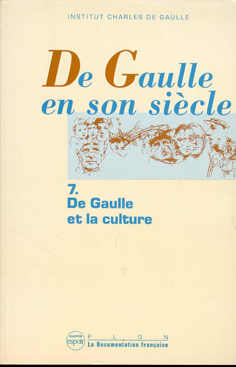 De Gaulle en son siècle - tome 7