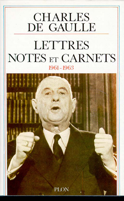 Lettres notes - tome 9 - janvier 1961 décembre 1963
