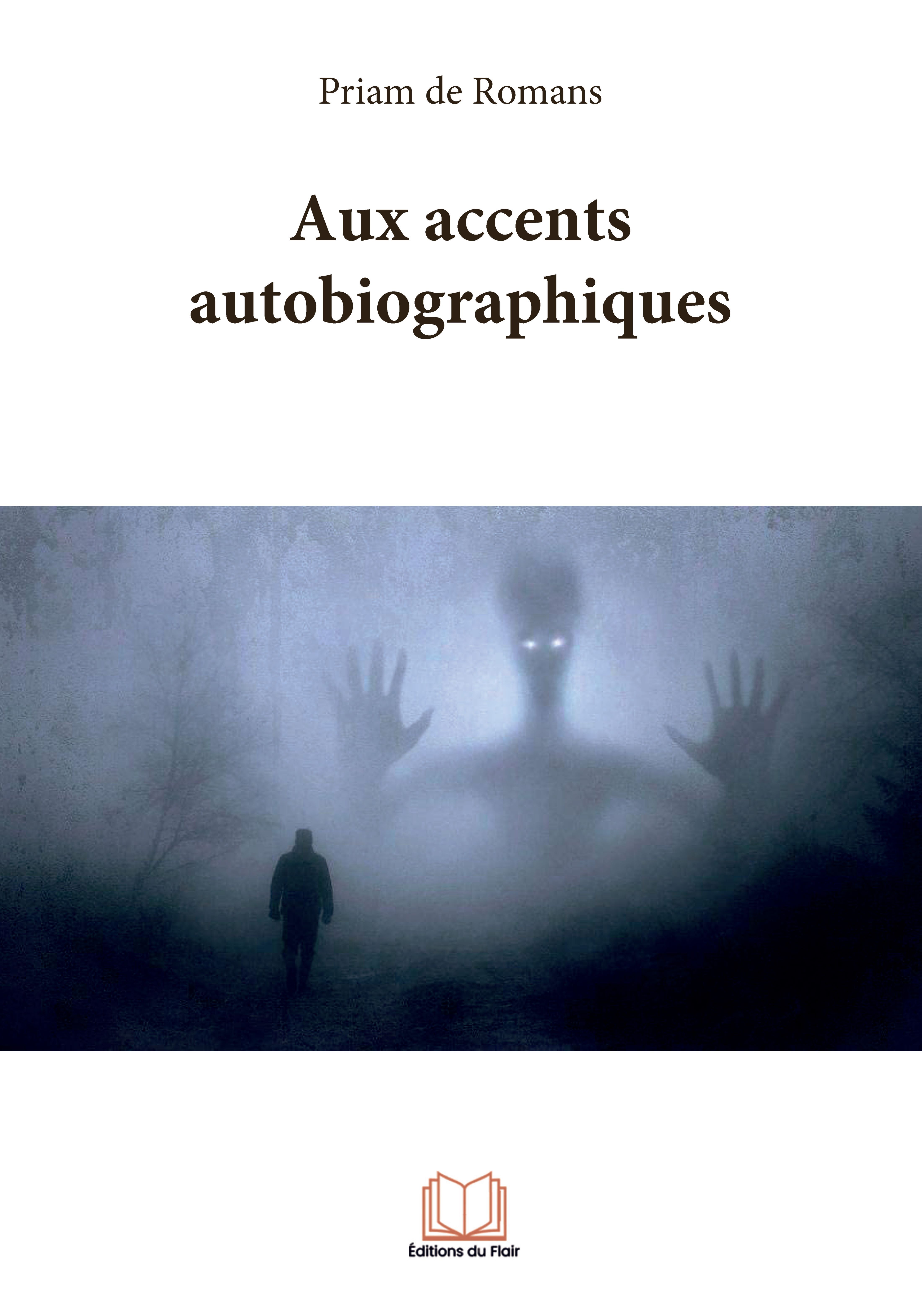 Aux accents autobiographiques