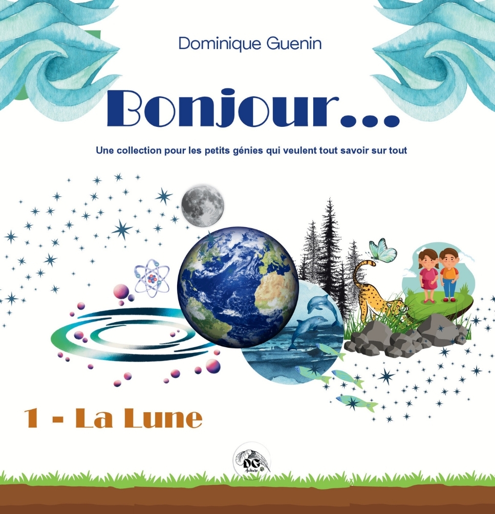 BONJOUR... 1 - LA LUNE