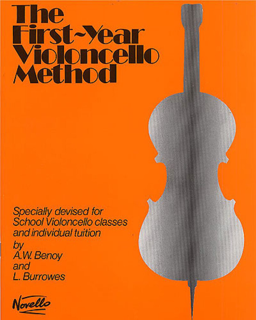 A.W. BENOY : THE FIRST-YEAR VIOLONCELLO METHOD - SPECIALLY DEVISED FOR SCHOOL VIOLONCELLO LESSONS