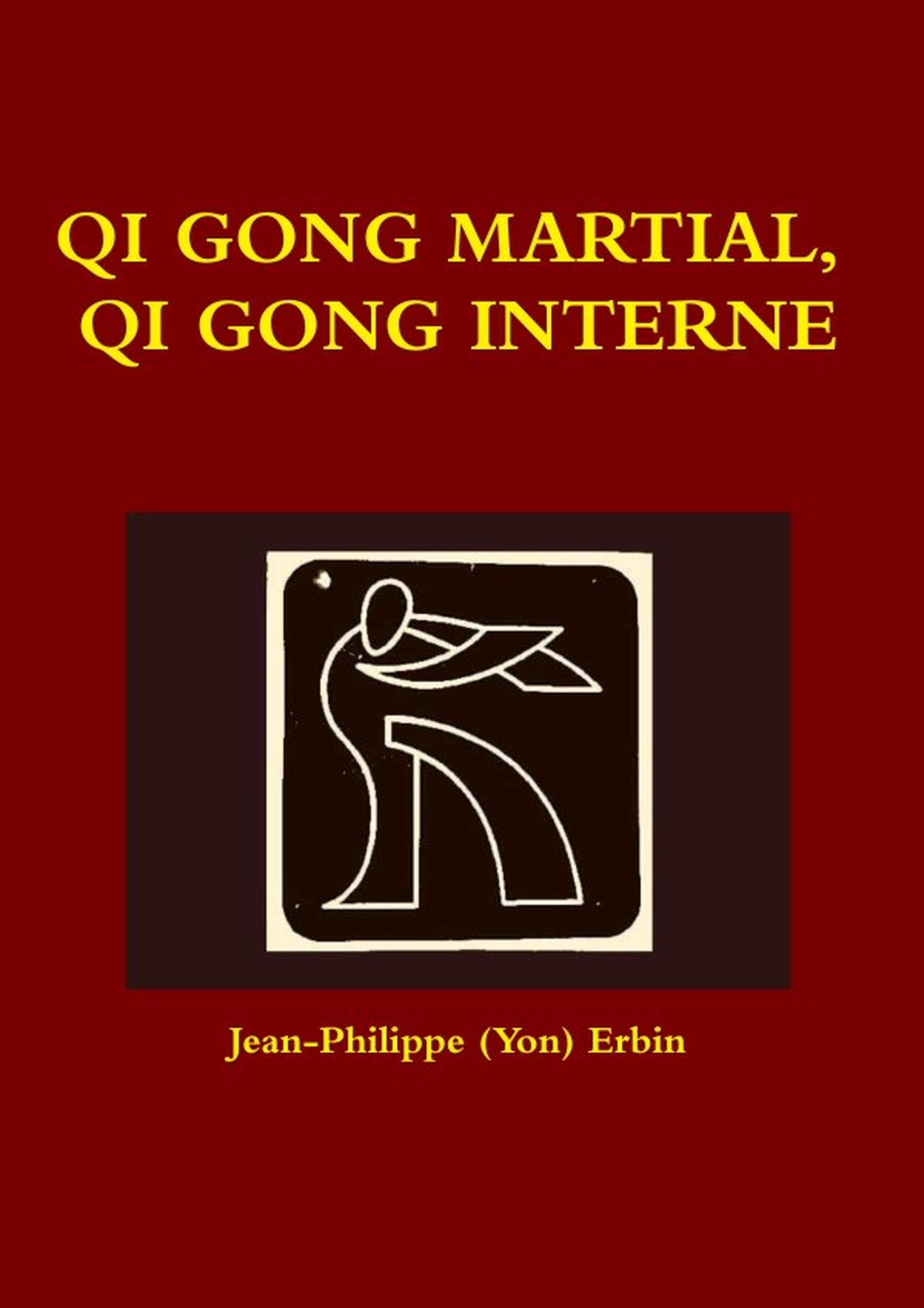 QI GONG MARTIAL, QI GONG INTERNE