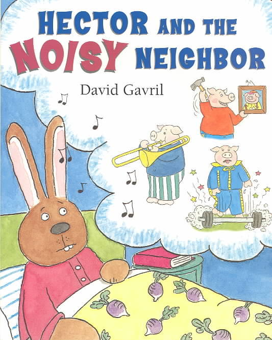 HECTOR AND THE NOISY NEIGHBOR