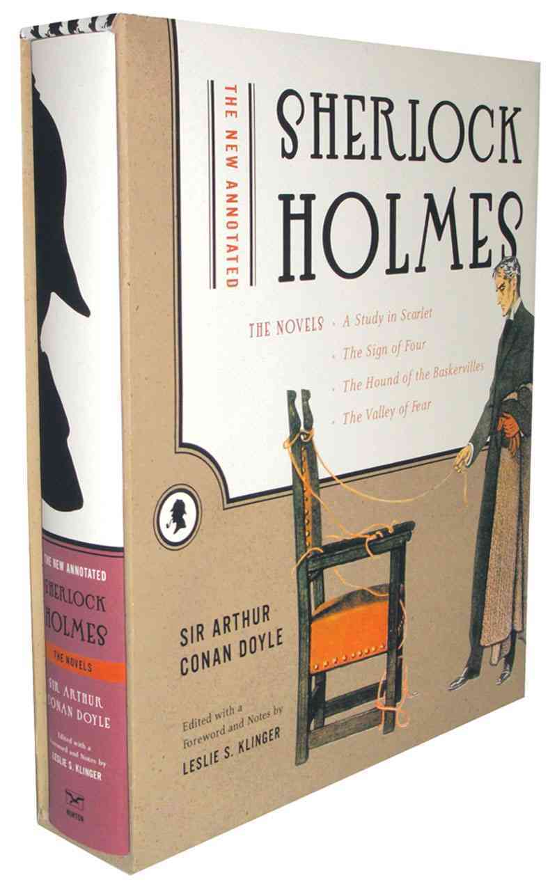 The New Annotated Sherlock Holmes: The Novels. Tome 3