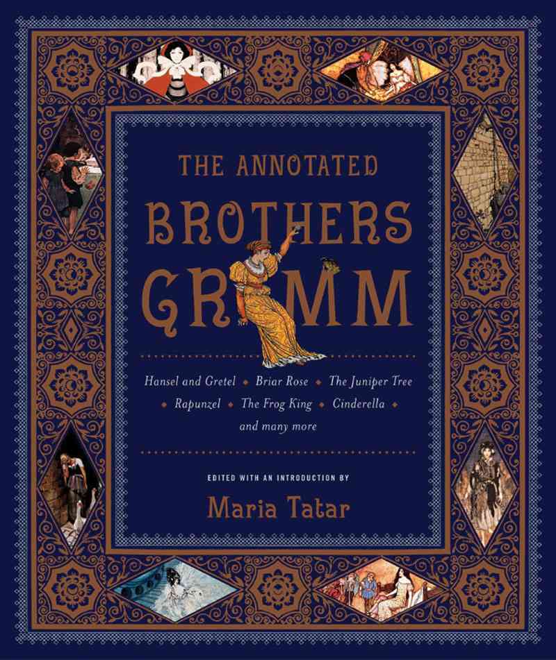 The Annotated Brothers Grimm