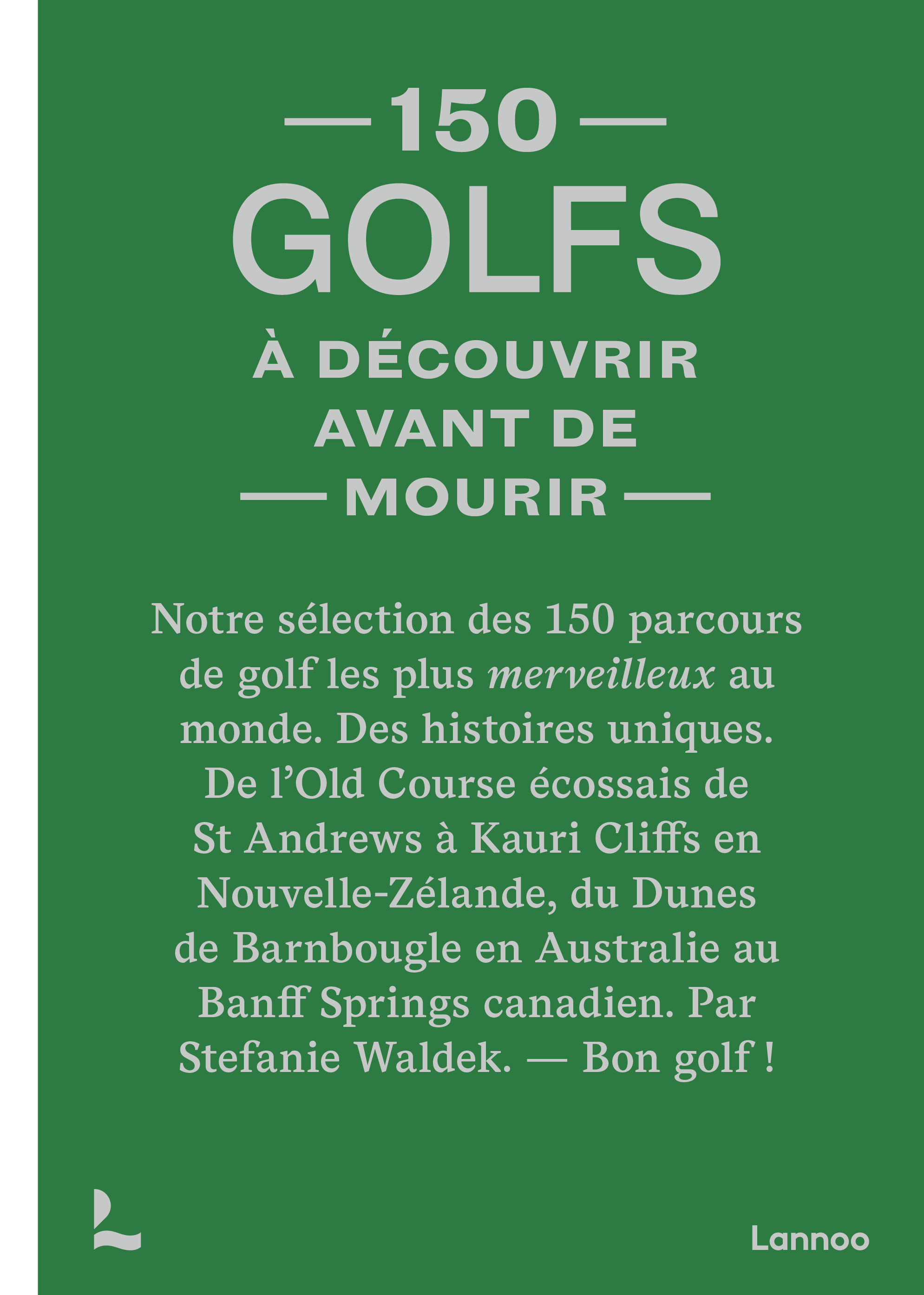 150 golfs à découvrir avant de mourir