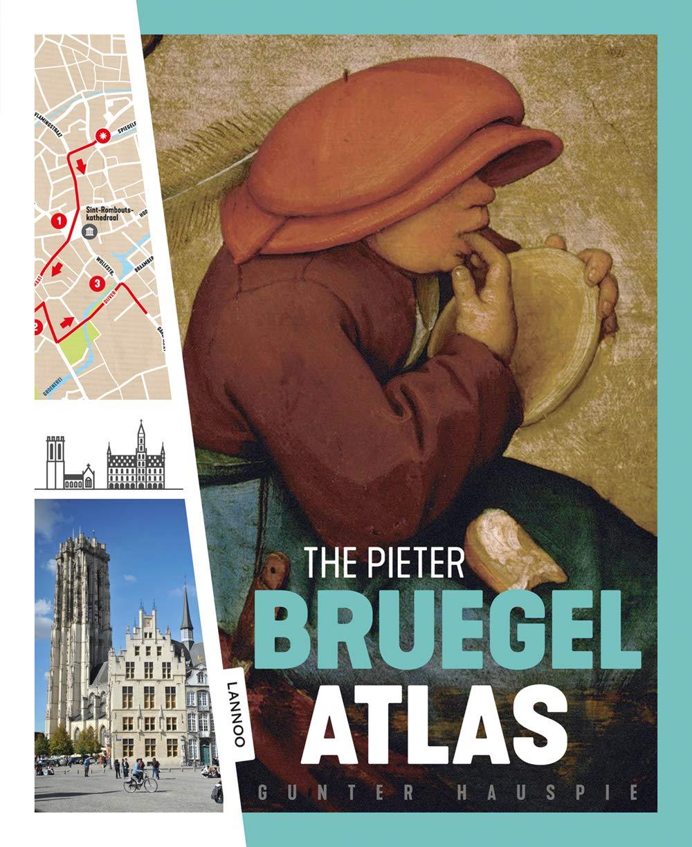 The Pieter Bruegel Atlas /anglais
