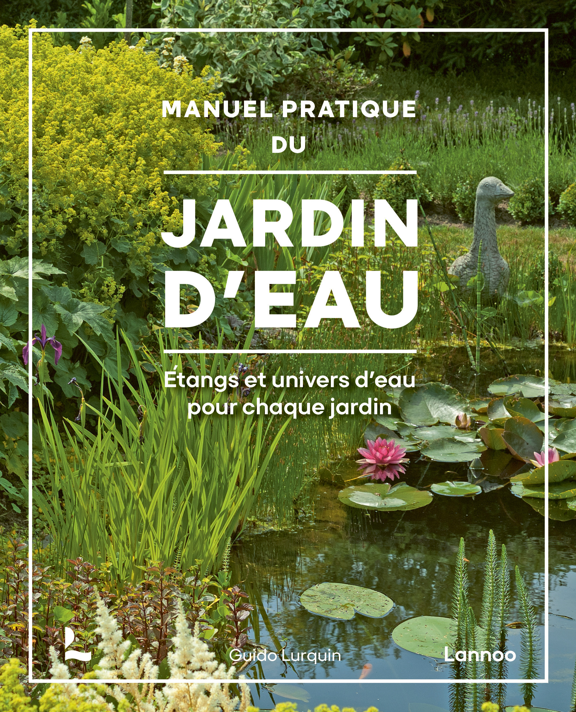 Manuel pratique du jardin d’eau