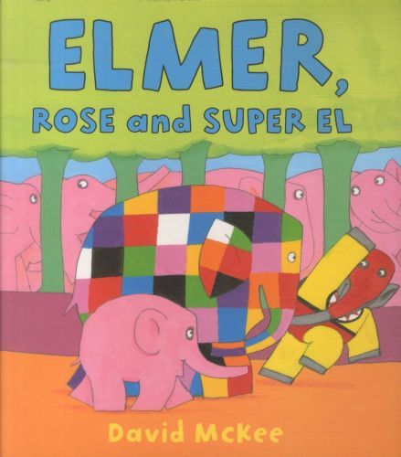 Elmer, Rose and Super El