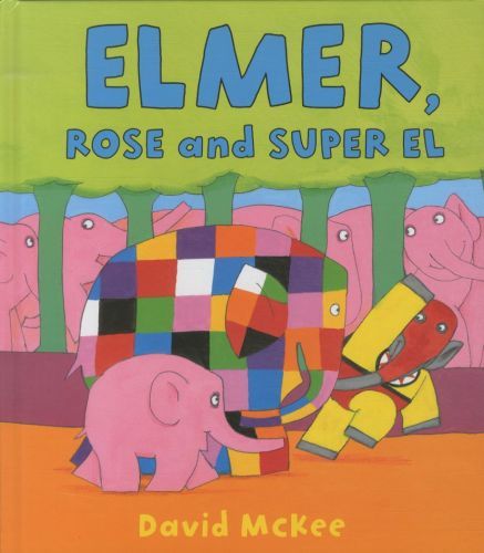Elmer, Rose and Super El