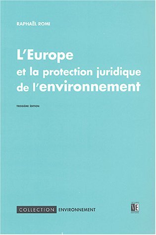 L'europe et la protection juridique de l'environnement