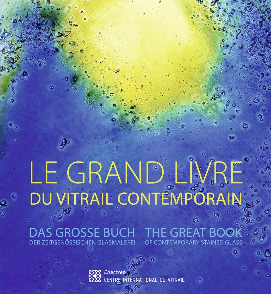Le grand livre du vitrail contemporain