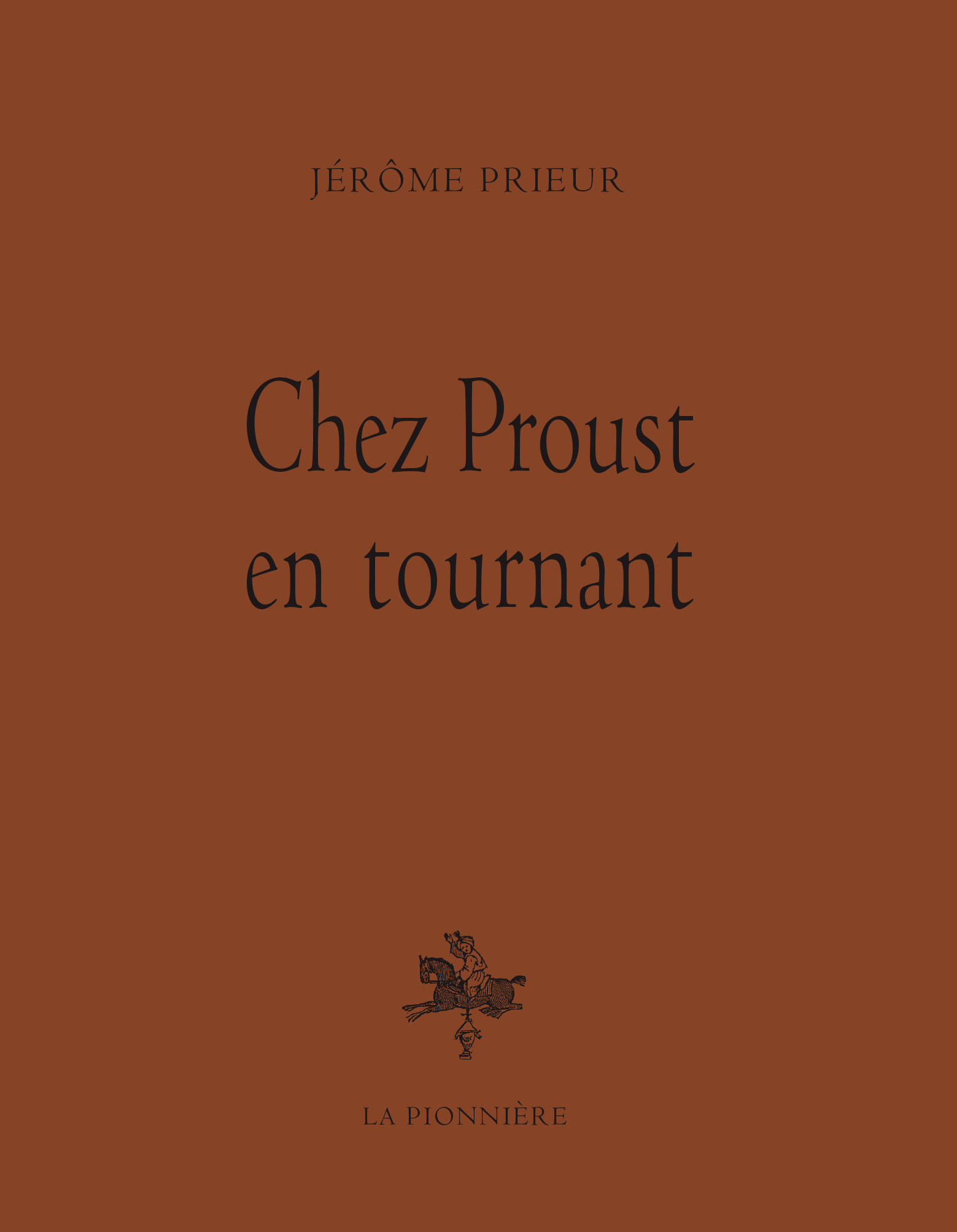 Chez Proust, en tournant