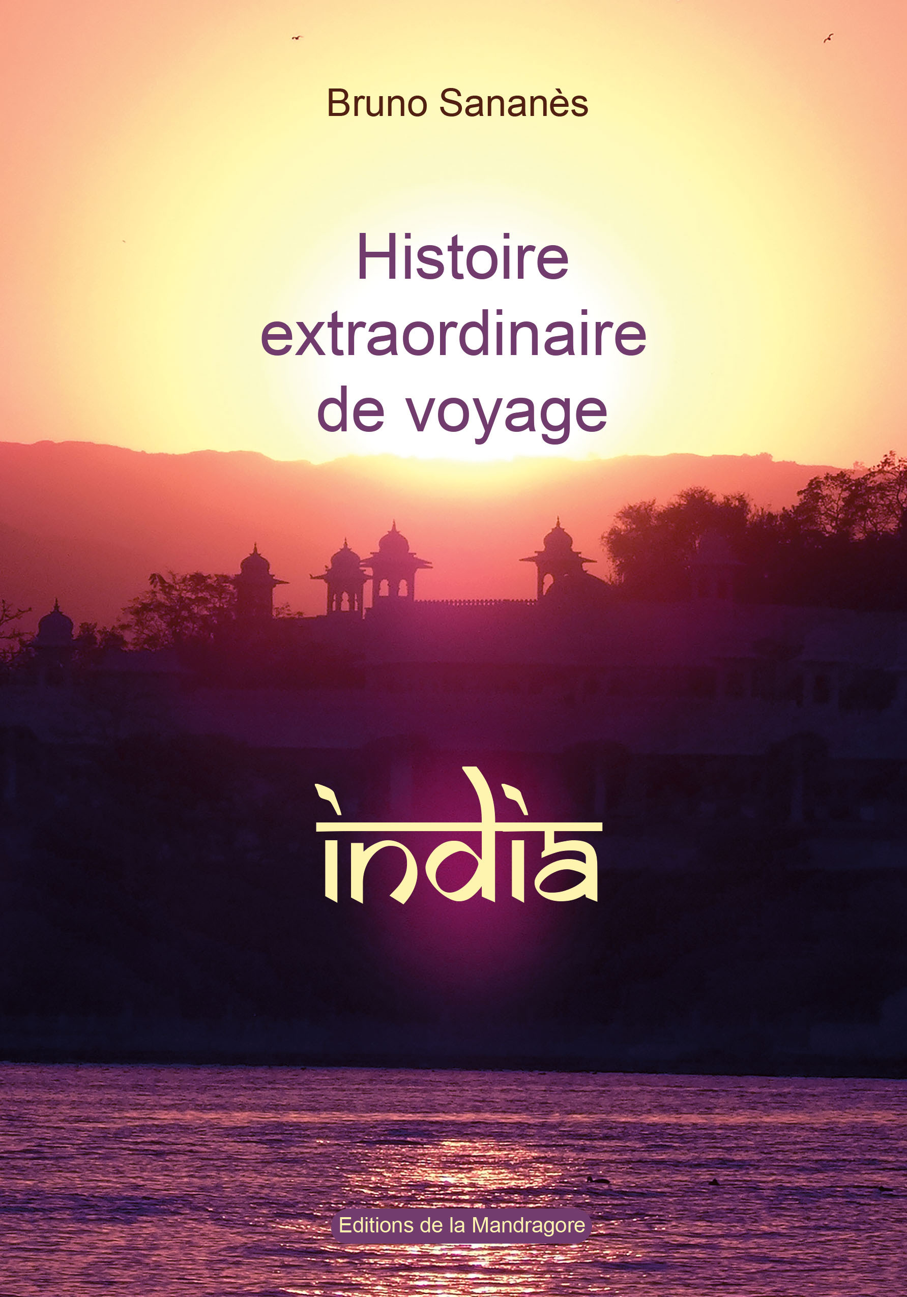 Histoire extraordinaire de voyage : INDIA