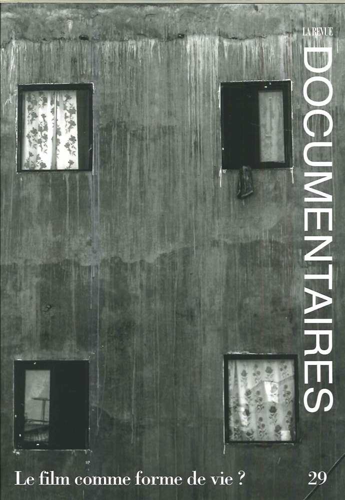 La Revue Documentaires N°29 Le film comme forme de vie ? - août 2018