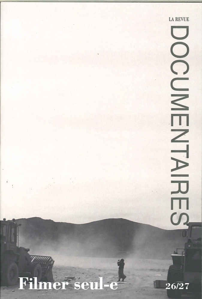 La Revue Documentaires N°26/27 Filmer seul-e -  maiI 2016