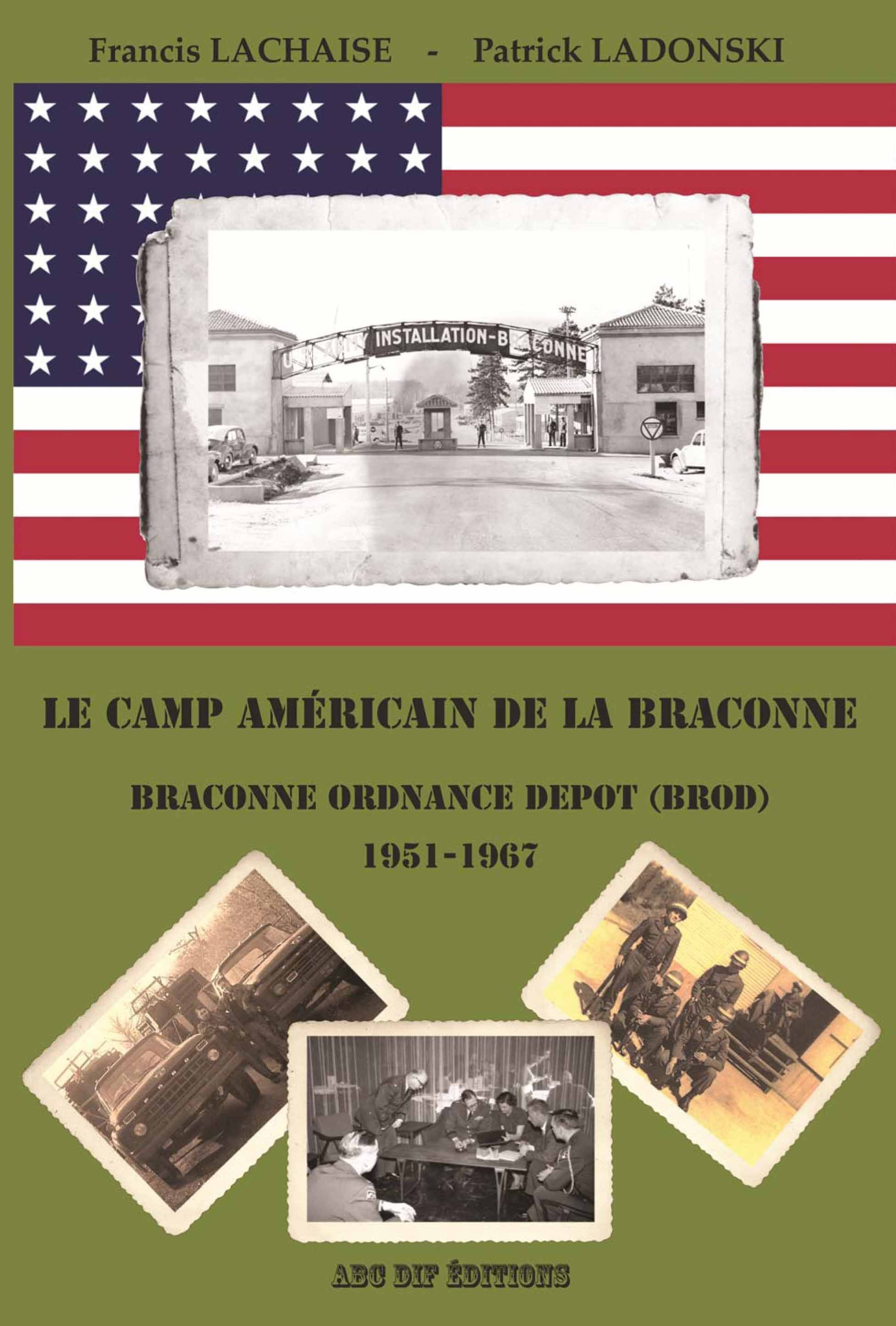Le camp américain de la Braconne