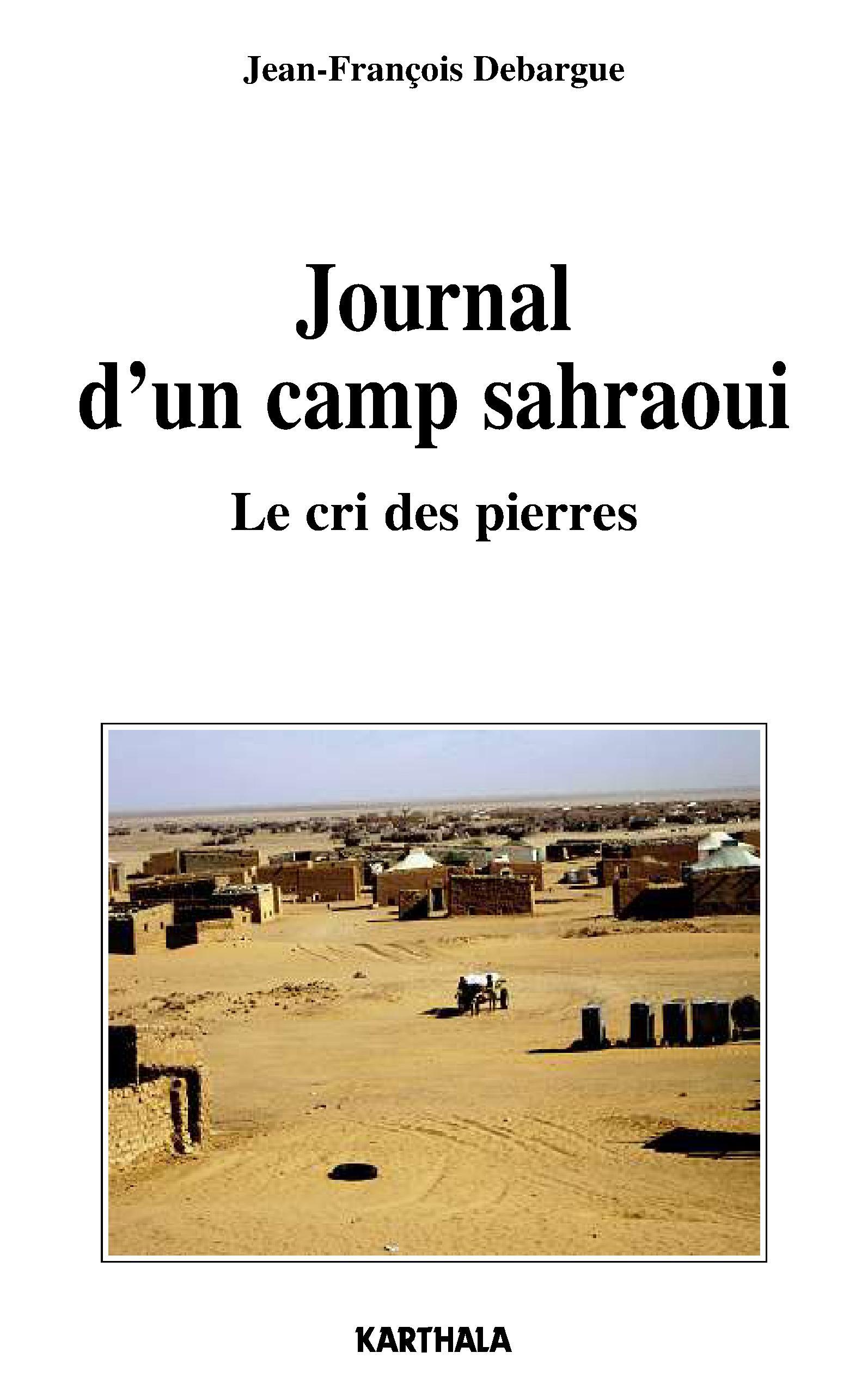 Journal d'un camp sahraoui - le cri des pierres