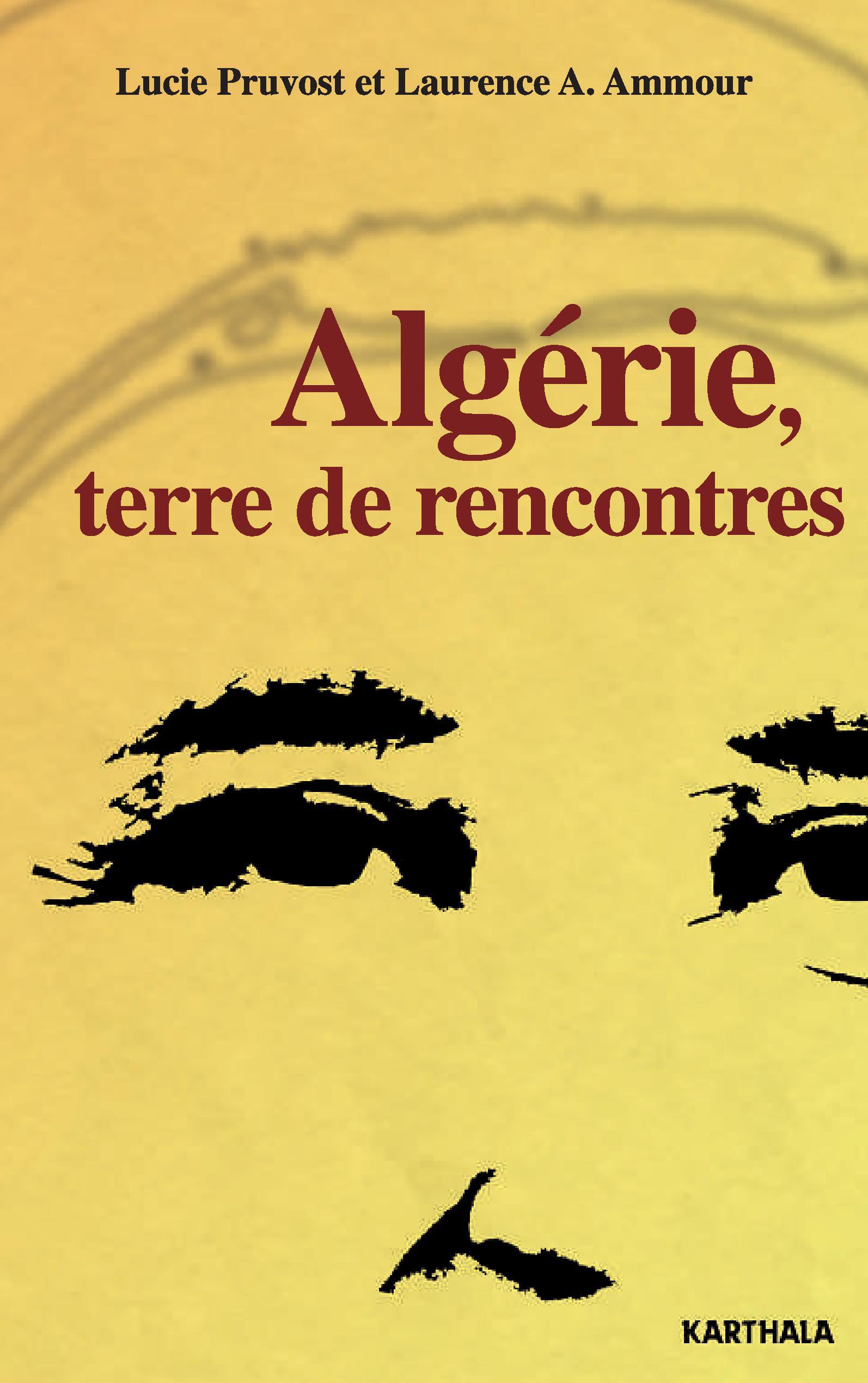 Algérie, terre de rencontres