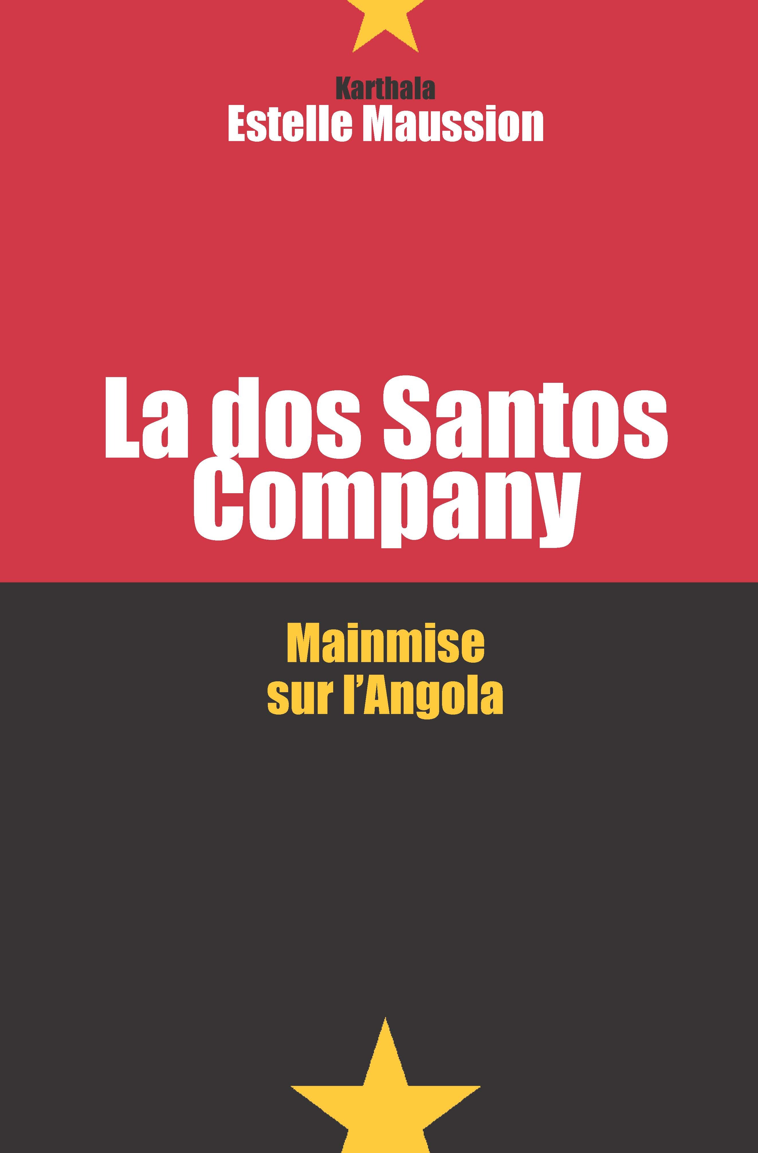 La Dos Santos company - mainmise sur l'Angola