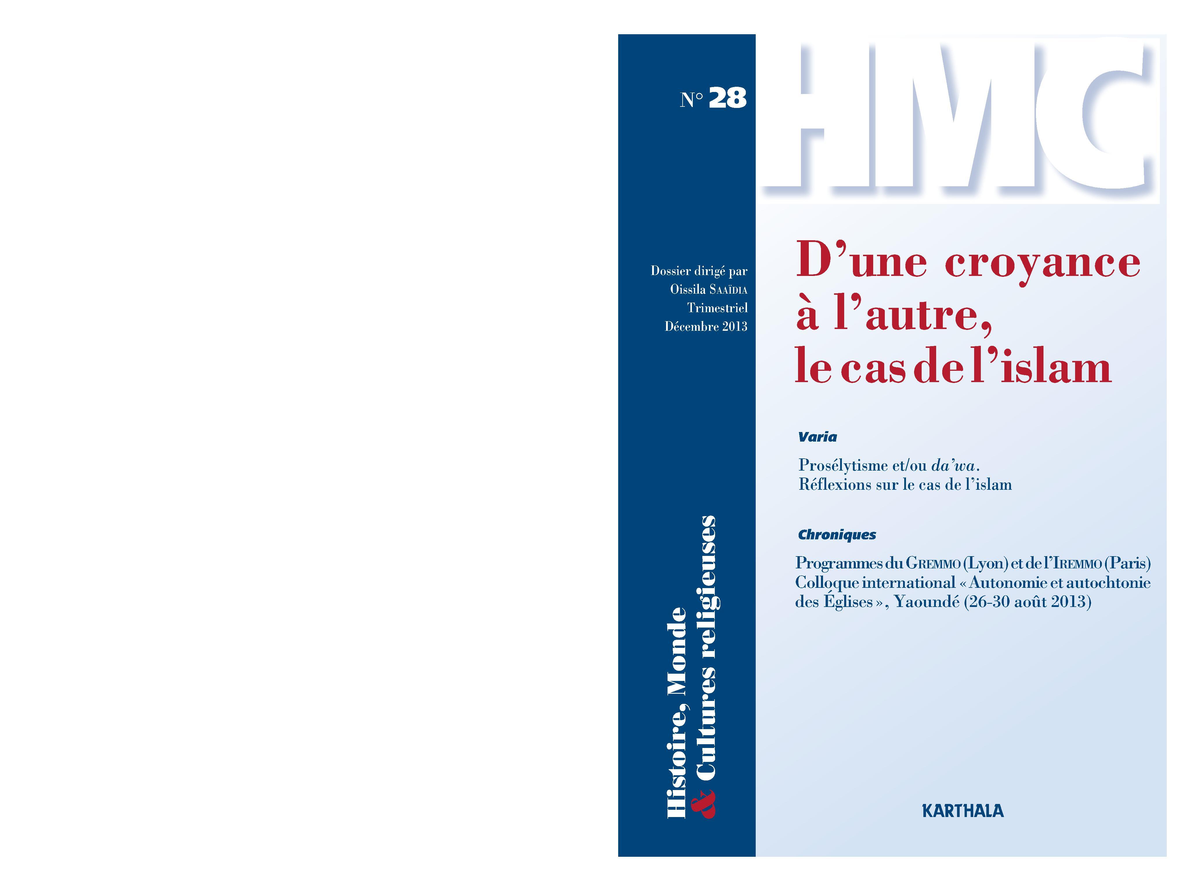 HISTOIRE, MONDE ET CULTURES RELIGIEUSES, N-28, D'UNE CROYANCE A L'AUTRE, LE CAS DE L'ISLAM