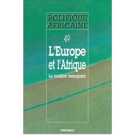 POLITIQUE AFRICAINE N-049, L'EUROPE ET L'AFRIQUE
