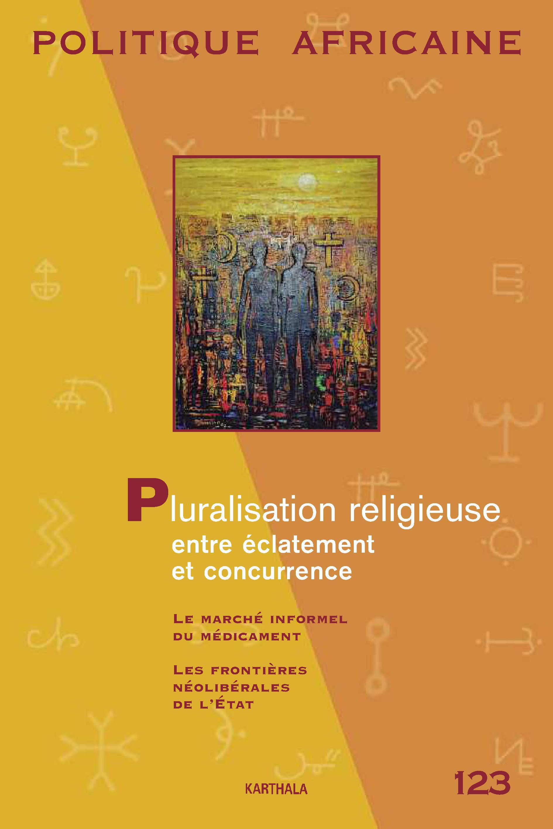 POLITIQUE AFRICAINE N-123, PLURALISATION RELIGIEUSE ENTRE ECLATEMENT ET CONCURRENCE