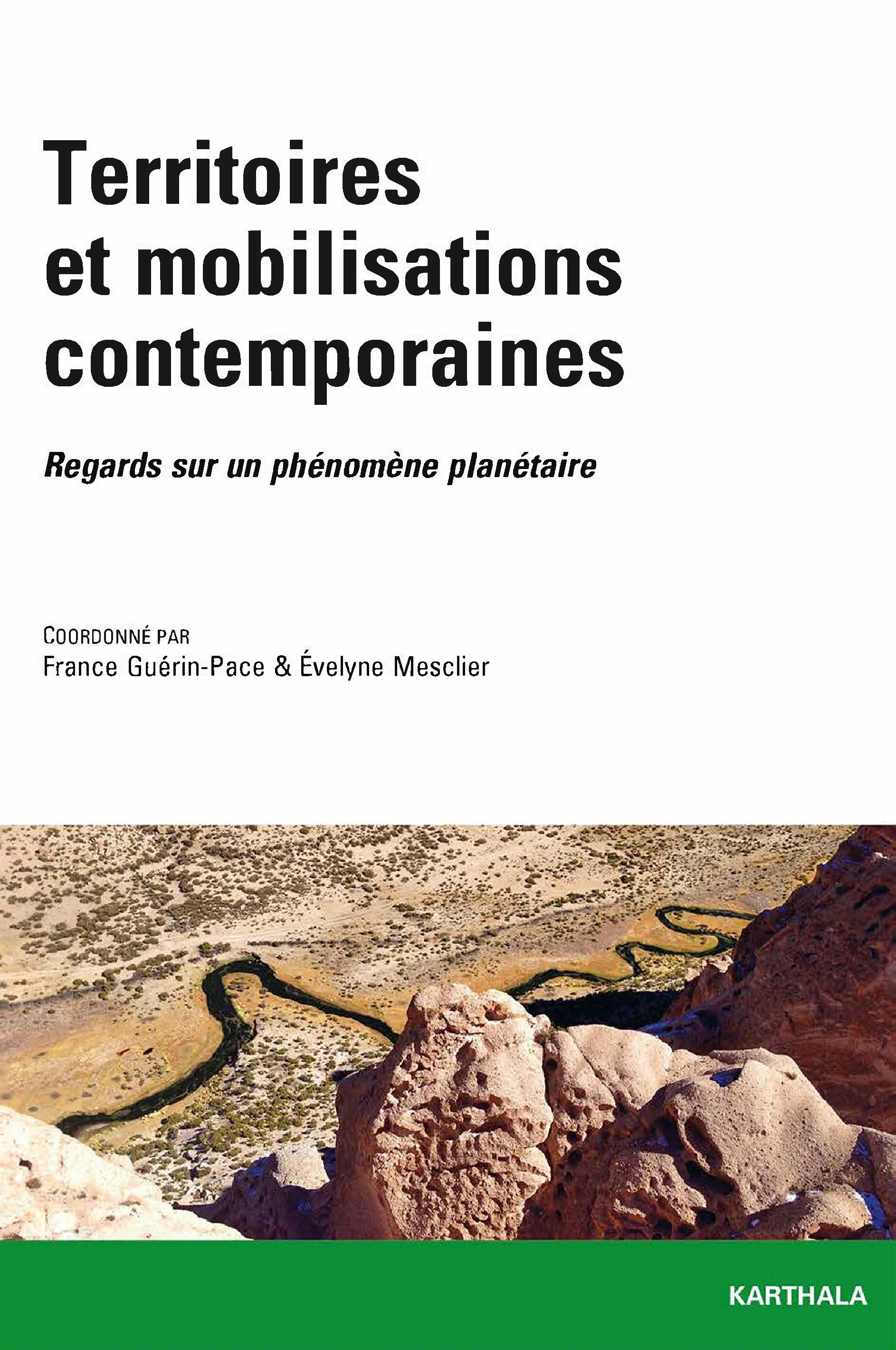 Territoires et mobilisations contemporaines - regards sur un phénomène planétaire