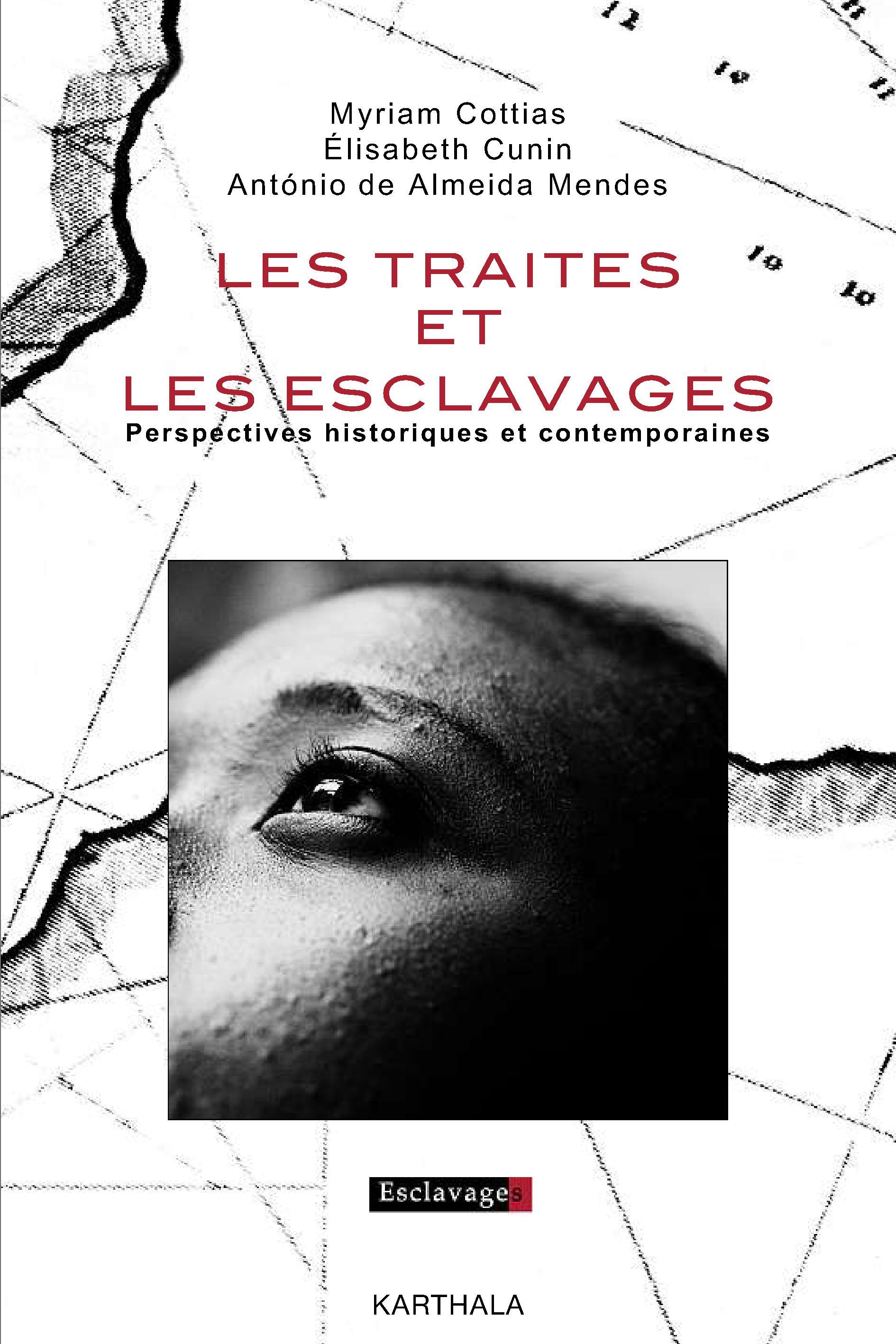 Les traites et les esclavages - perspectives historiques et contemporaines