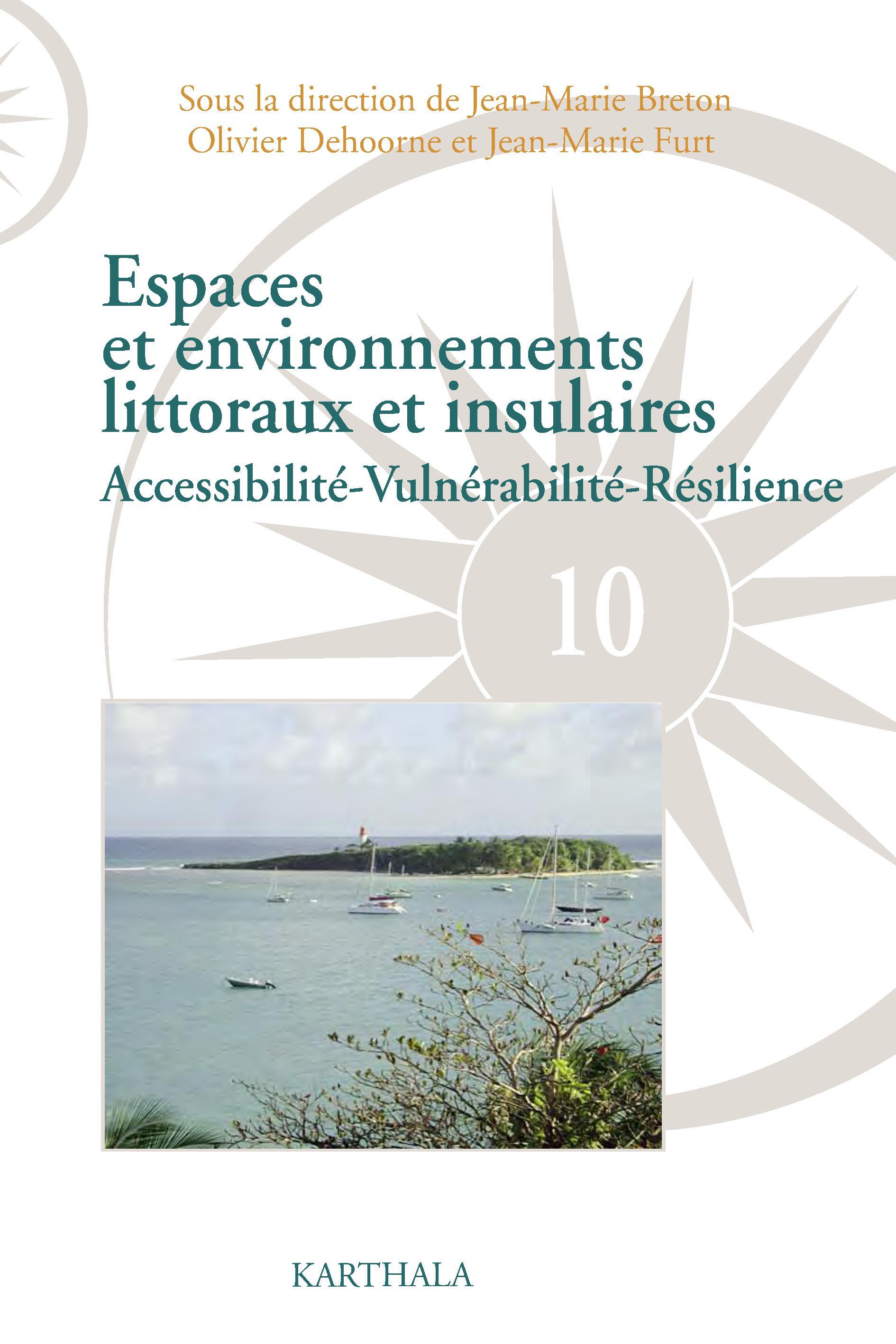 Espaces et environnements littoraux et insulaires - accessibilité, vulnérabilité, résilience
