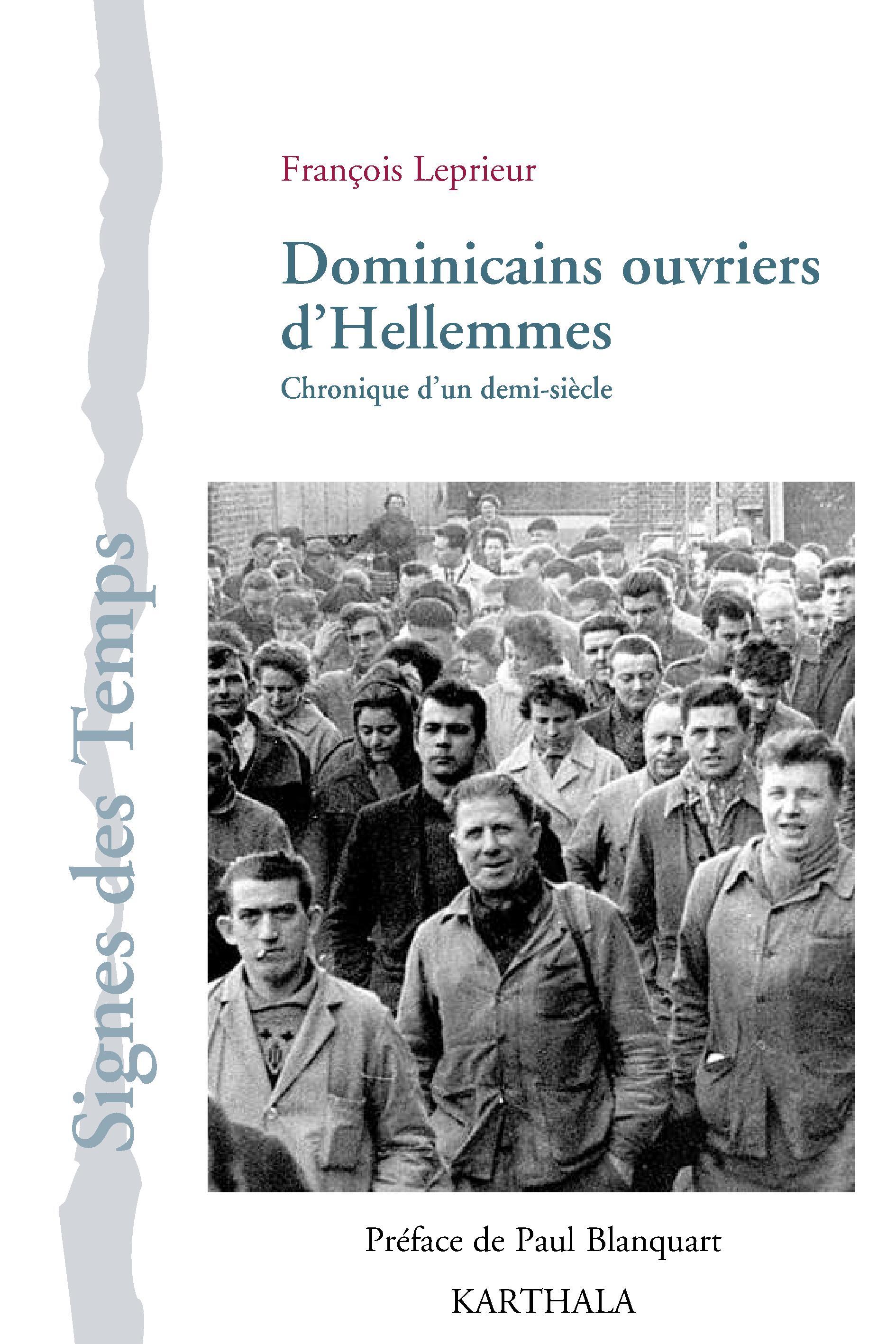 Dominicains ouvriers d'Hellemmes - chronique d'un demi-siècle