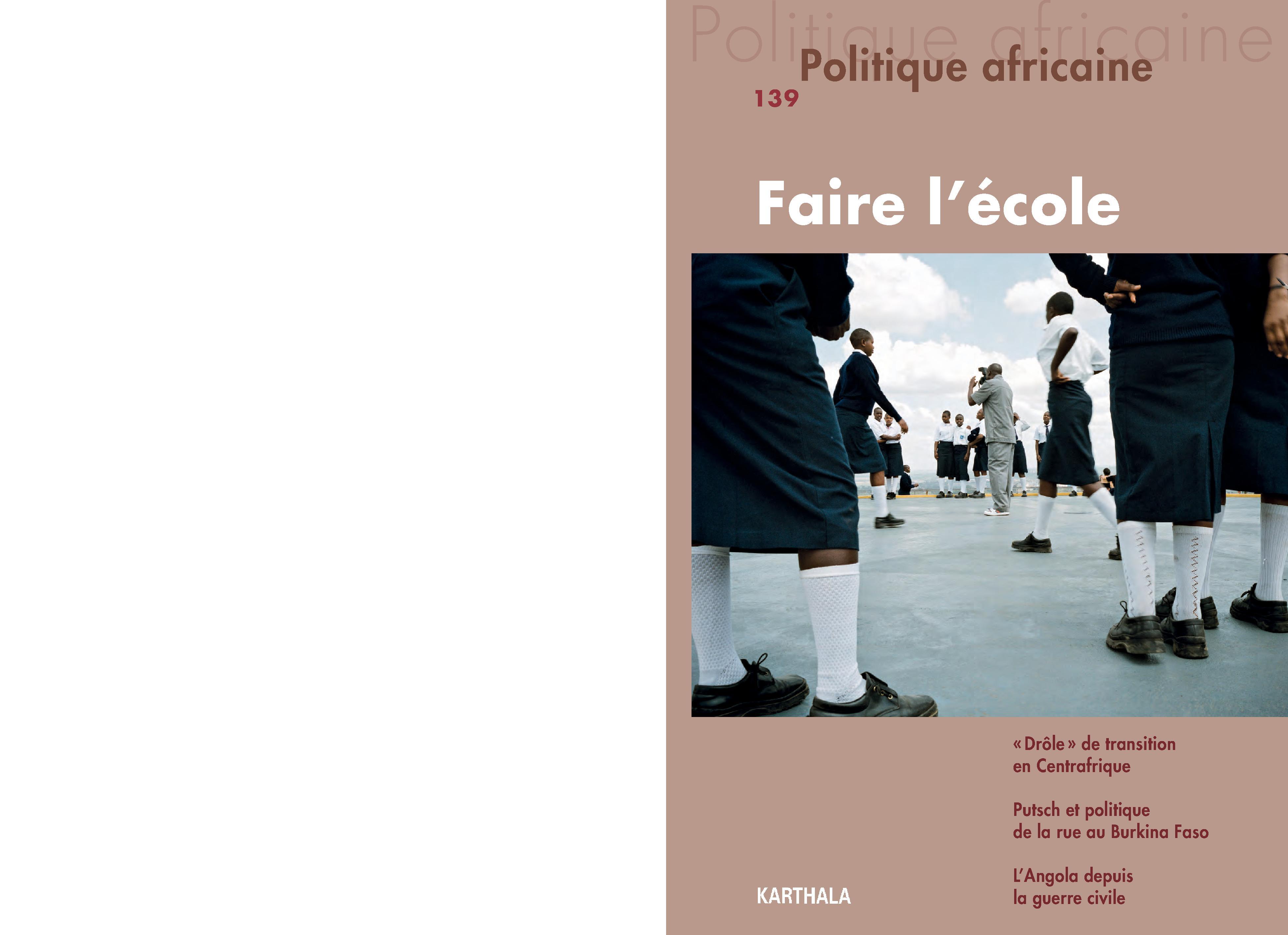 POLITIQUE AFRICAINE N-139, FAIRE L'ECOLE